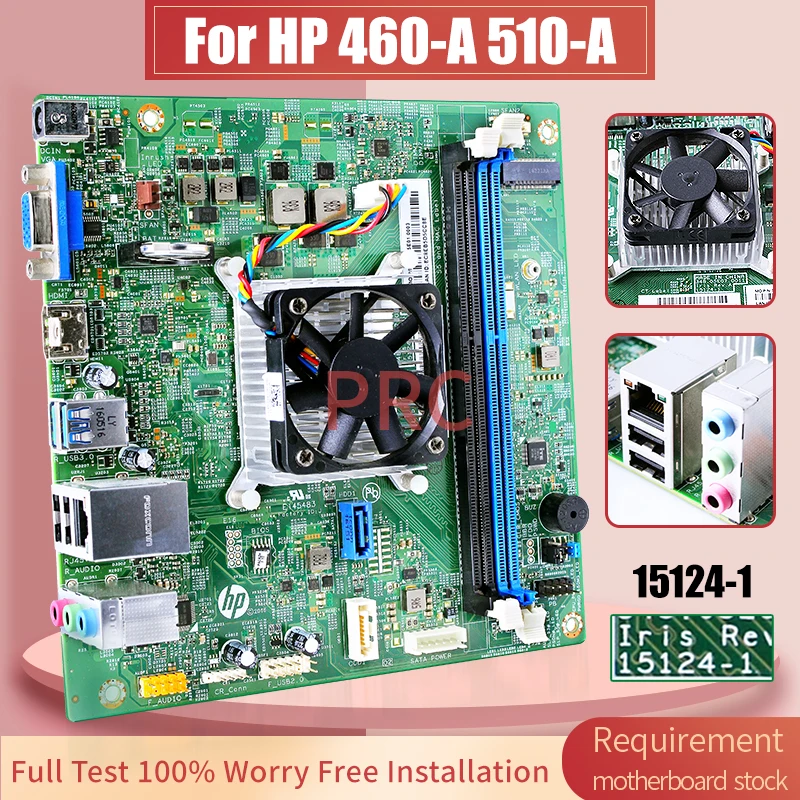 

For HP 460-A 510-A Desktop Host Board 15124-1 844844-603 844844-003 844844-606 844844-006 Computer Motherboard Full Tested