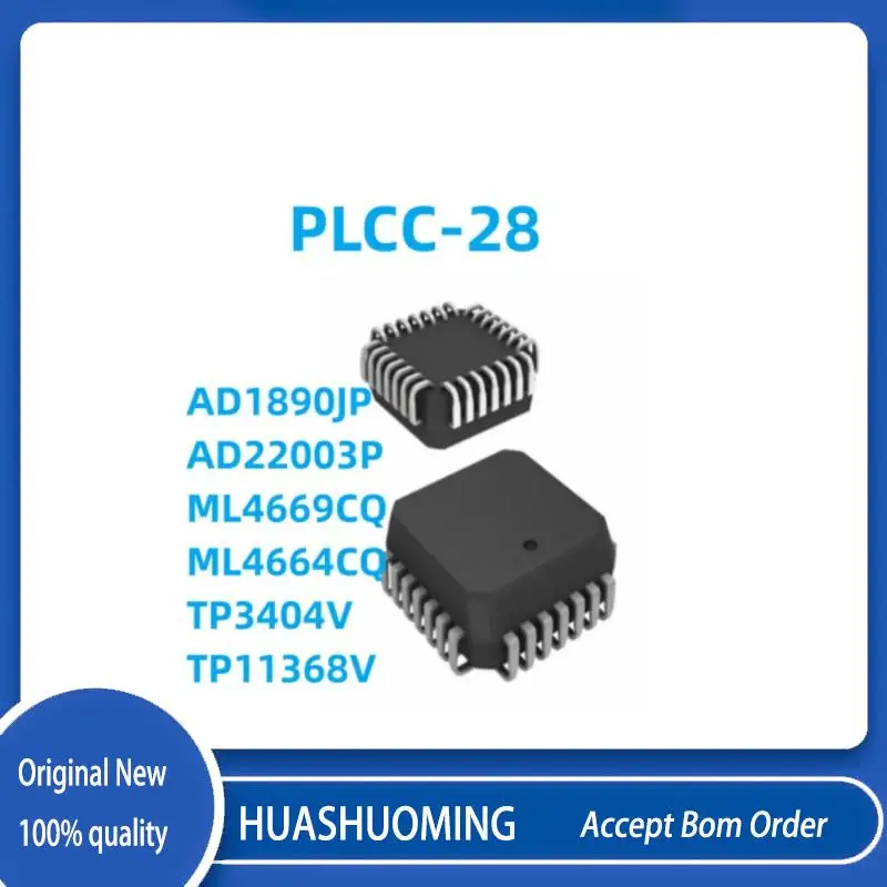 5Pcs/Lot   NEW  AD1890JP     AD22003P  ML4669CQ  ML4664CQ    TP3404V   TP11368V    PLCC28