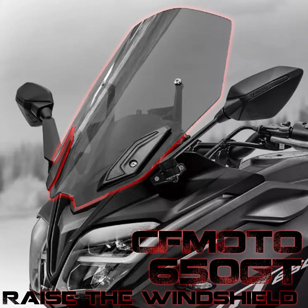 

Raise The Windshield FOR CFMOTO 650GT GT650 650 GT Front Windshield Modified Wind Deflector Heightened Rain Shield Accessories