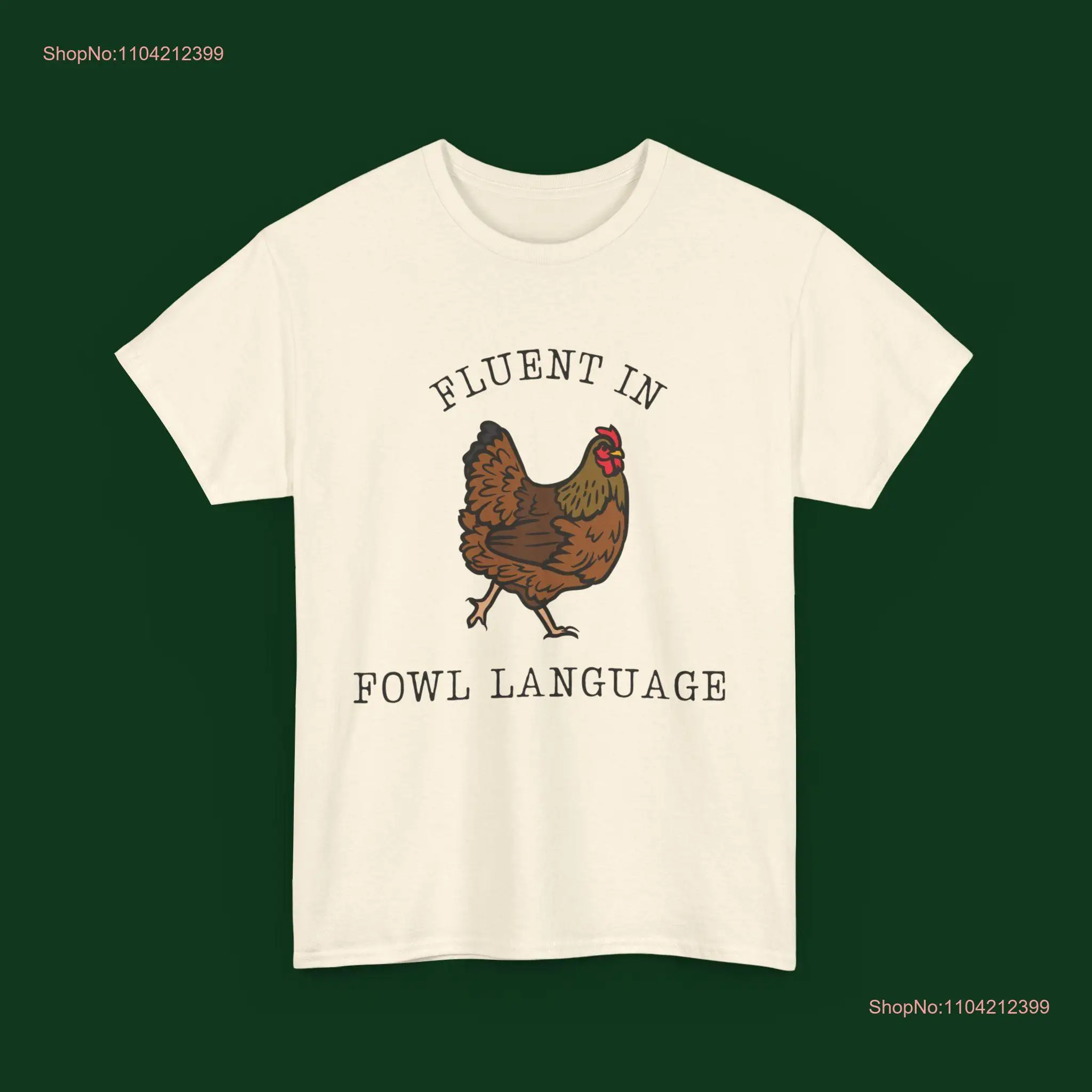 Fluent in Fowl Language Funny Adult T Shirt long or short sleeves