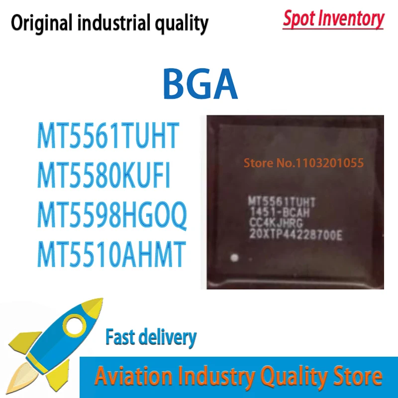 1PCS MT5561TUHT MT5561 BGA CYTX_B MT5561TUHT MT5580KUFI MT5598HGOQ MT5510AHMT Brand new in stock