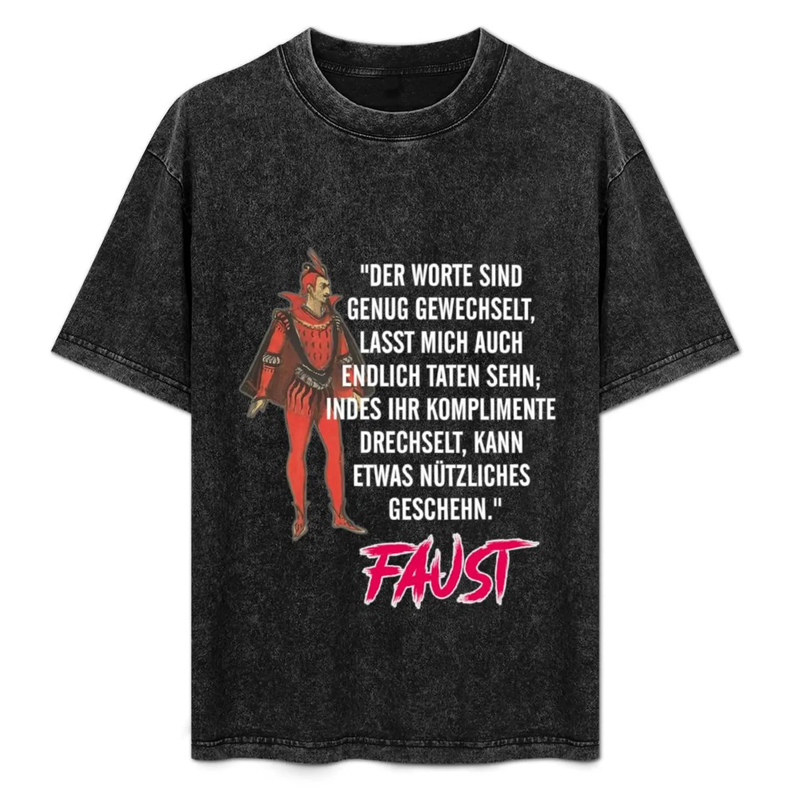 

Goethe quote from Faust T-Shirt Daily Wear Print T-Shirt