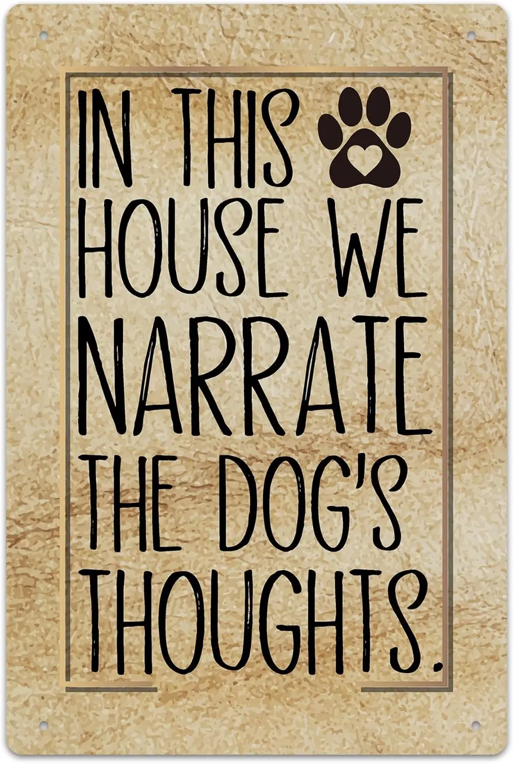 Dog Metal Signs, In This House We Narrate the Dogs Thoughts Metal Tin Sign, Dog Signs for Home Decor, Dog Wall Decor, Dog Hom