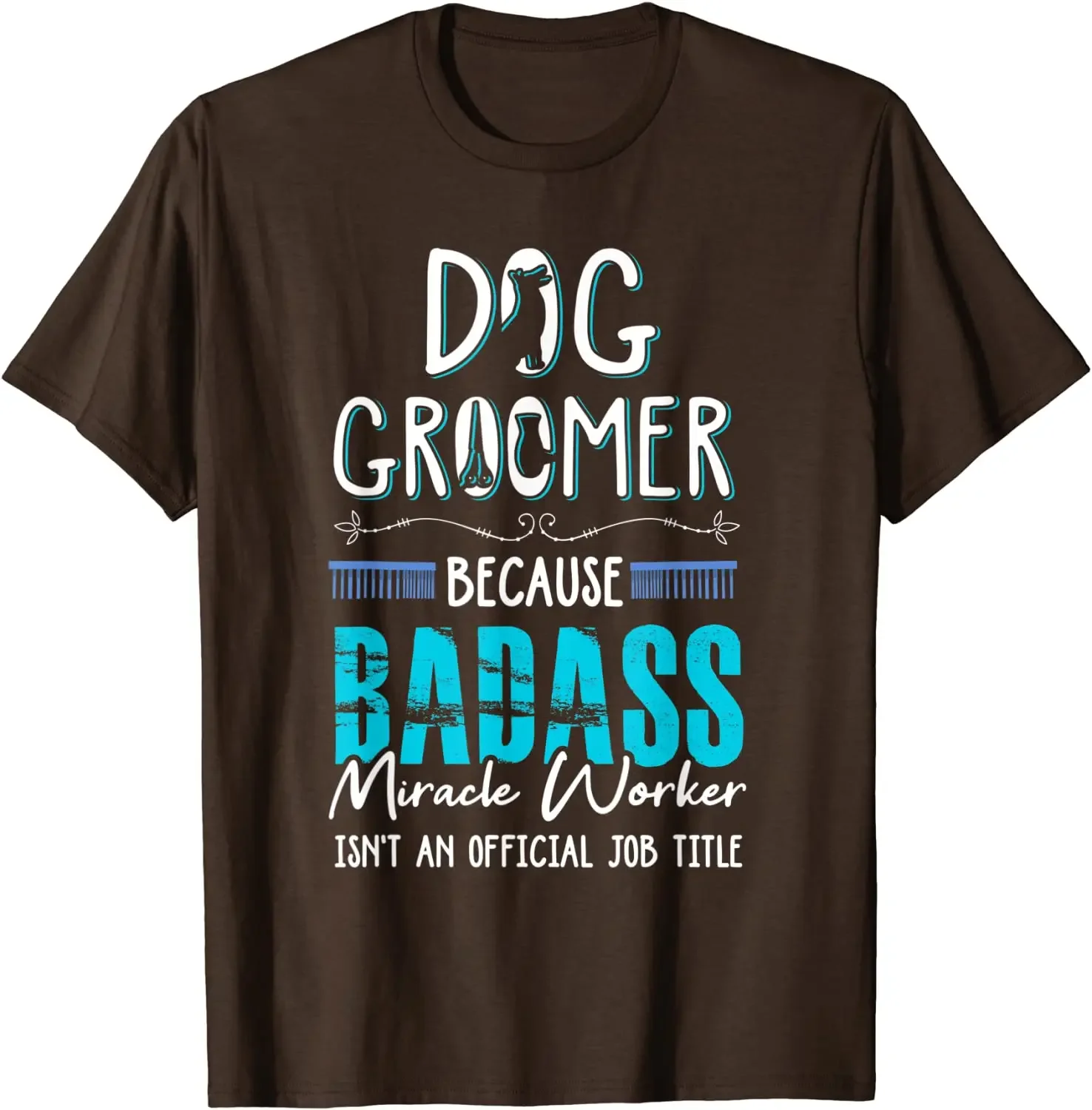 graphic Short Sleeve Dog Groomer Shirt Funny Dog Grooming Quote Dog Groomer Cotton Summer Tops Special Men T Shirt Birthday