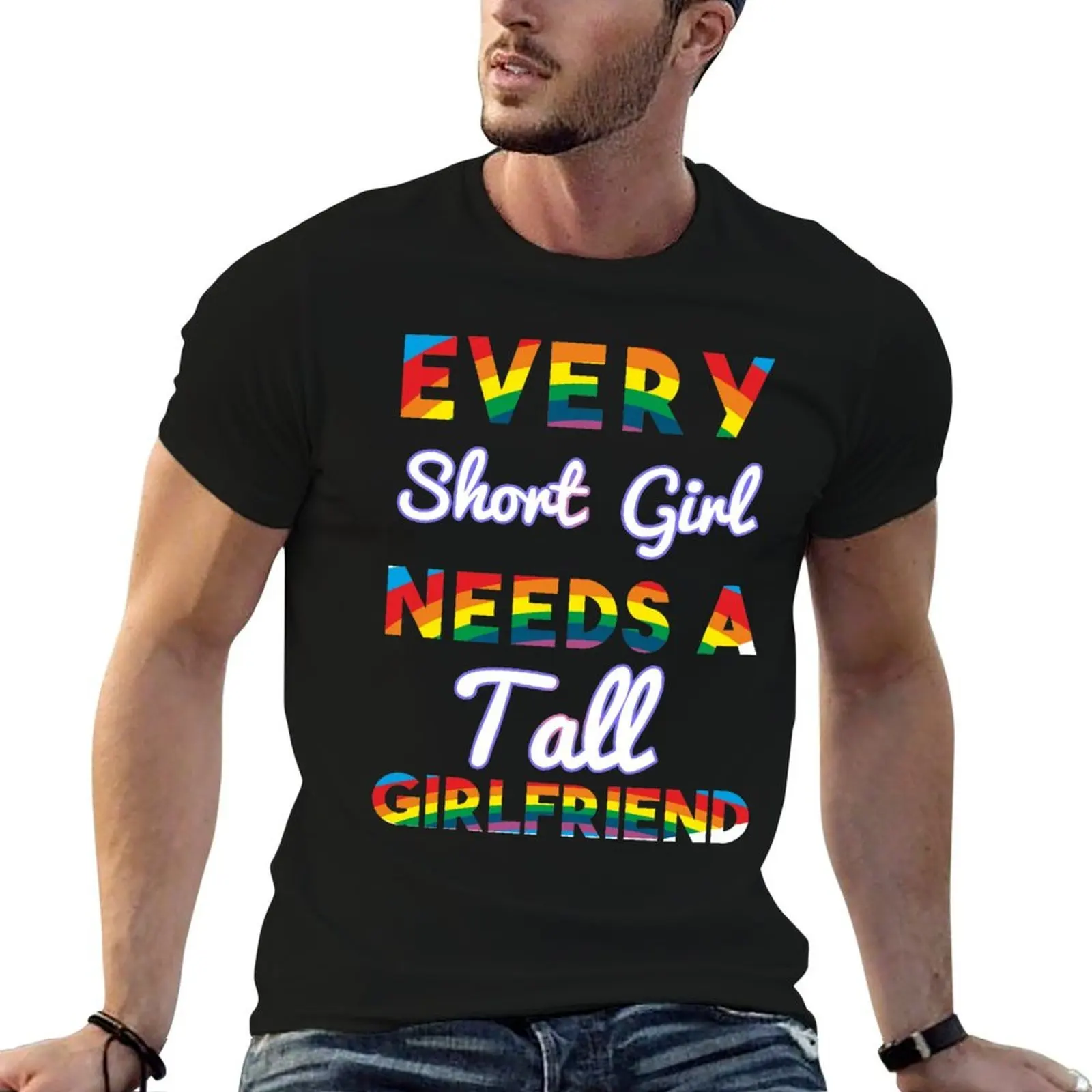 

LGBT Matching Couple Womens Lesbian Pride Every Short Girl Needs A Tall Girlfriend LGBTQ Love Valentines Day Gift T-Shirt
