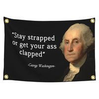 Stay strapped or get your ass clapped Flag 3x5ft for Boats Houses Banner Displays Bar College Dorm Man Cave Parties, Single Side