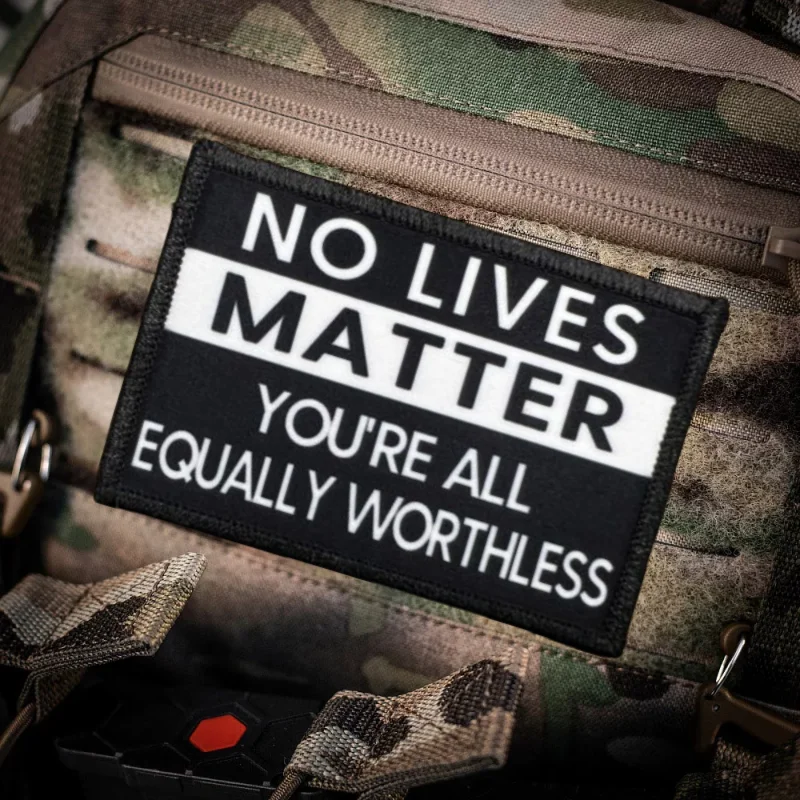 No Lives Matter Naszywki taktyczne z nadrukiem Naszywka z haczykiem i pętelką Wojskowa odznaka morale Opaska na ramię Naklejki na plecak