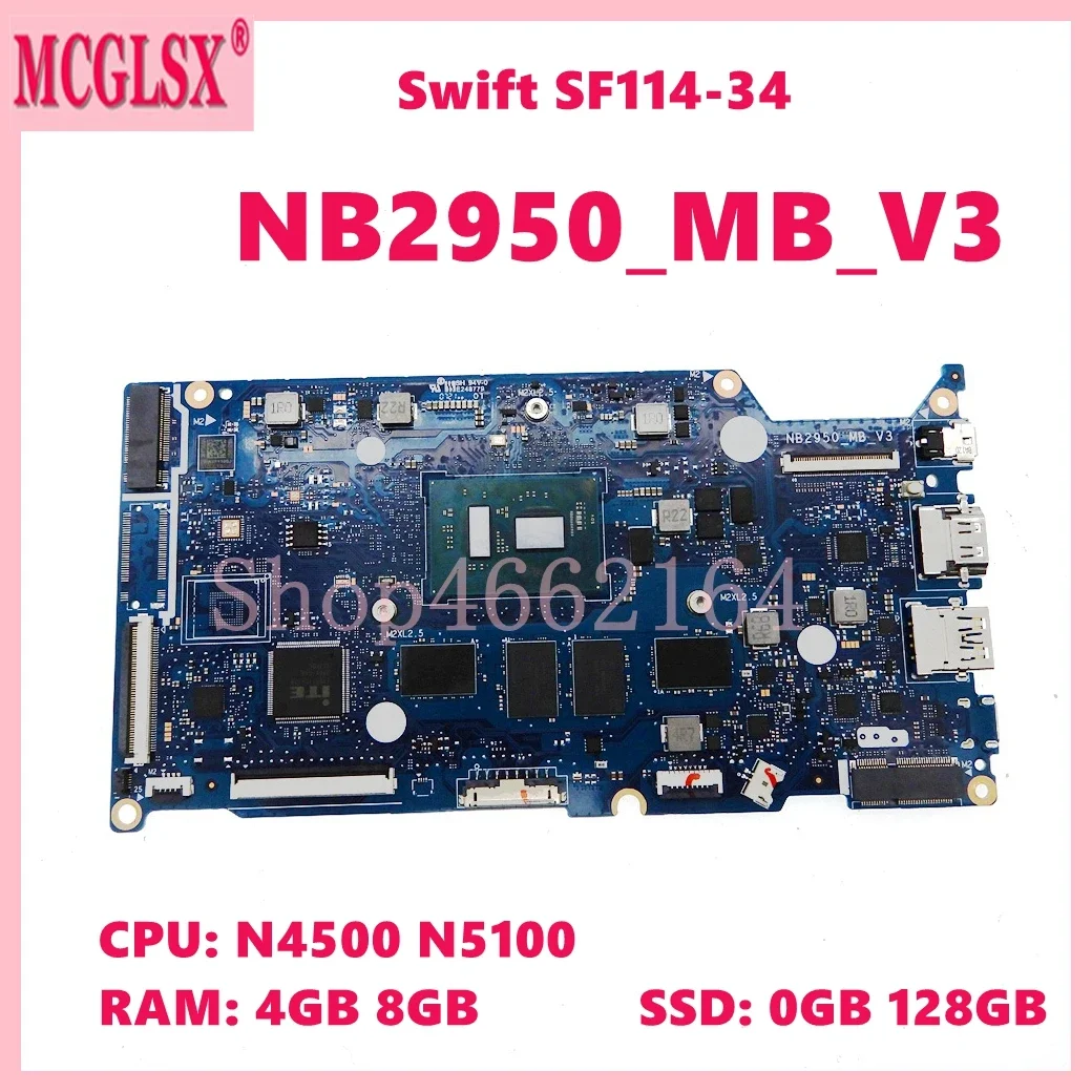 

NB2950_MB_V3 with N4500 N5100 CPU 4GB/8GB-RAM 0GB/128GB-SSD Mainboard For Acer Swift SF114-34 Laptop Motherboard NB2950