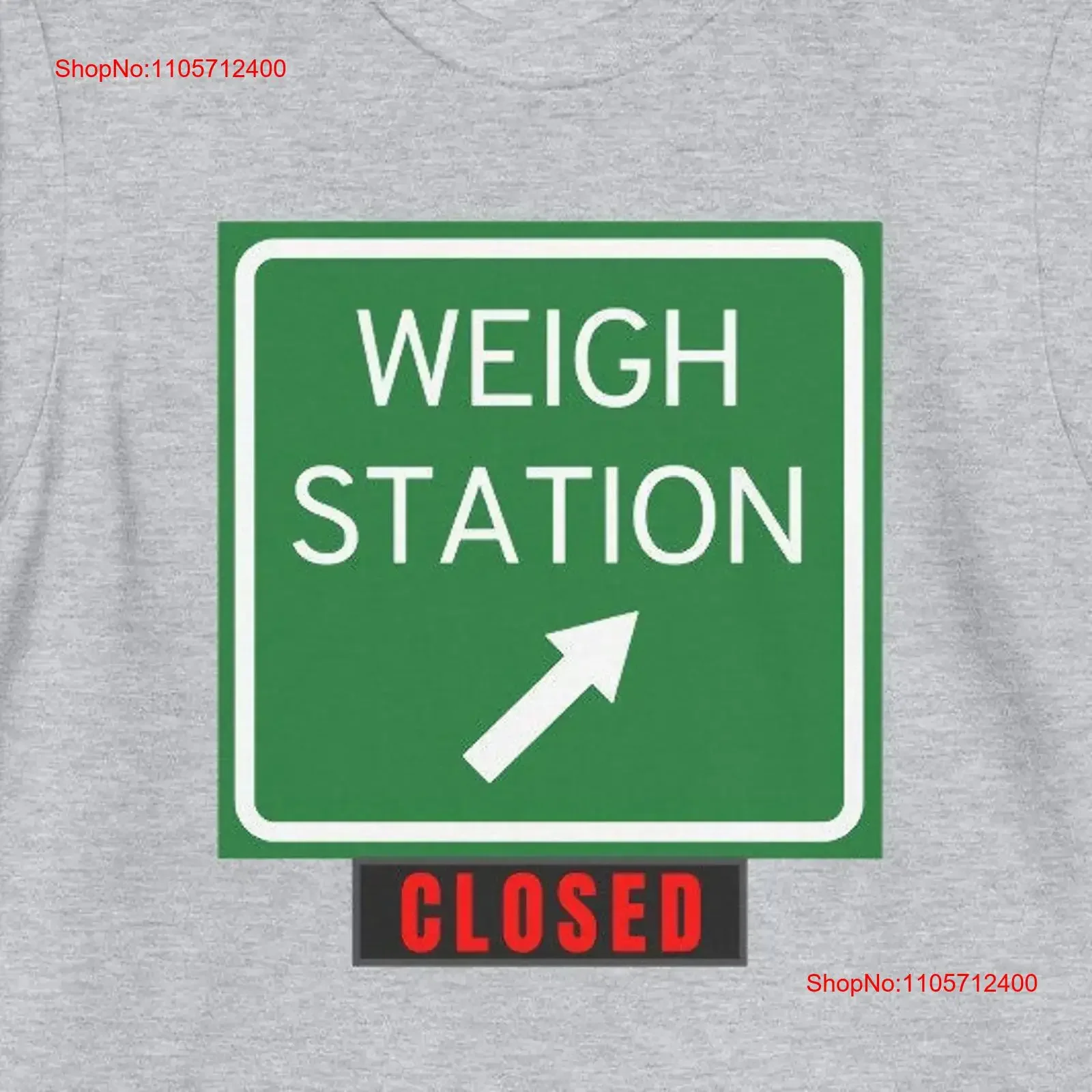 Weigh Station Closed Sign Trucker T Shirt vintage Washed streetwear Slightly Stretched Casual Soft Comfortable