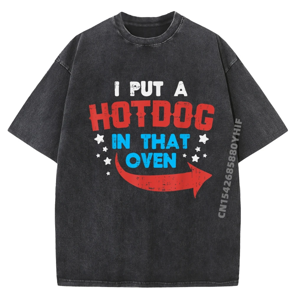 

Put A Hotdog In That Oven Baby 4th Of July Pregnancy Dad Men Graphic T Shirts Mens Vintage Washed Tshirt Design
