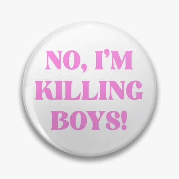 No I Am Killing Boys Jennifer Is y  Soft Button Pin Funny Gift Lover Clothes Creative Decor Fashion Metal Collar Cartoon Hat