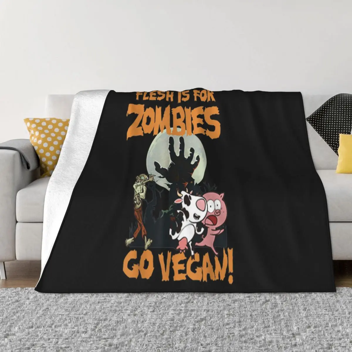 Beautiful Flesh Is For Zombies Go Vegan Halloween Halloween Creative Design Basic Cheap Price Throw Blanket