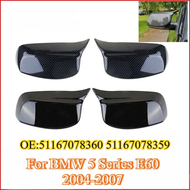 

Glossy Black/Carbon Fiber Look Car Rearview Side Mirror Cover Caps for BMW 5 Series E60 2004-2007（OEM:51167078360 51167078359)