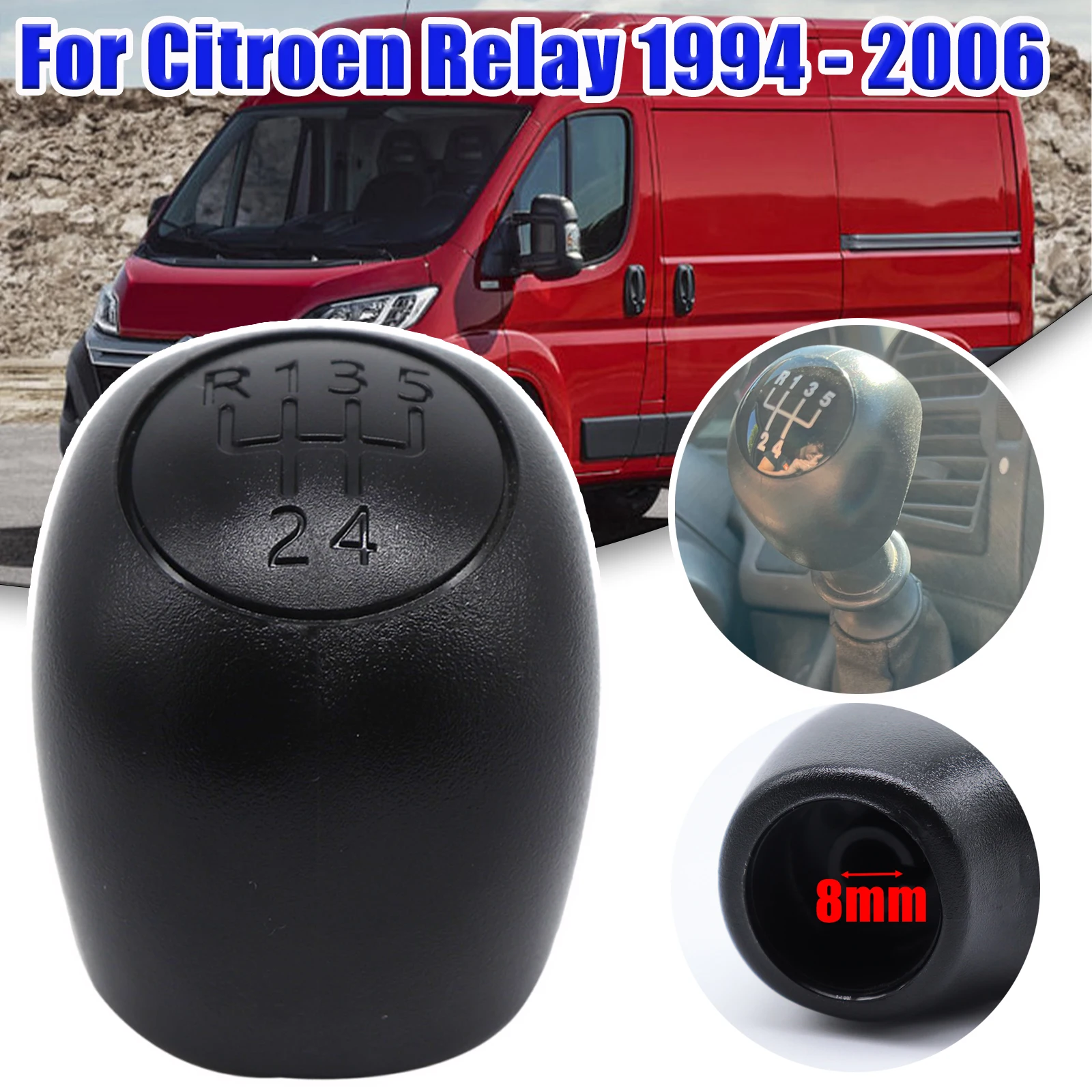 

Gear Shift Knob For Citroen Relay Gearstick Lever Pen 5SP + R Manual Shifter Handle Replacement 1994 1995 1996 1997 1998 - 2006