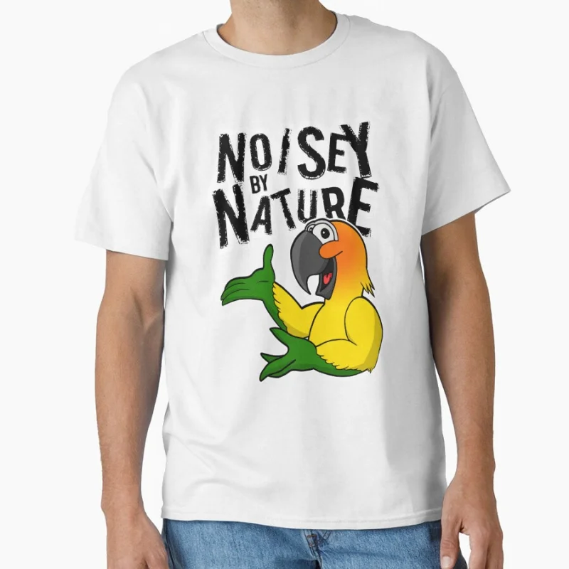 

Sun Conure - Noisey by Nature Funny Pet bird Gift T shirt for man Large size Tops Funny parrot Graphic Printed clothes