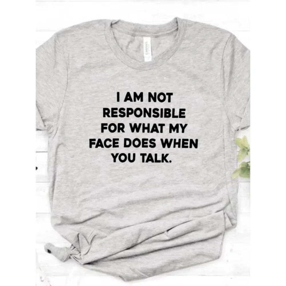 I Take No Responsibility for What Happens To My Face Printed Letter Men's Short-sleeved Round-neck T-shirt Women's T-shirt Tops