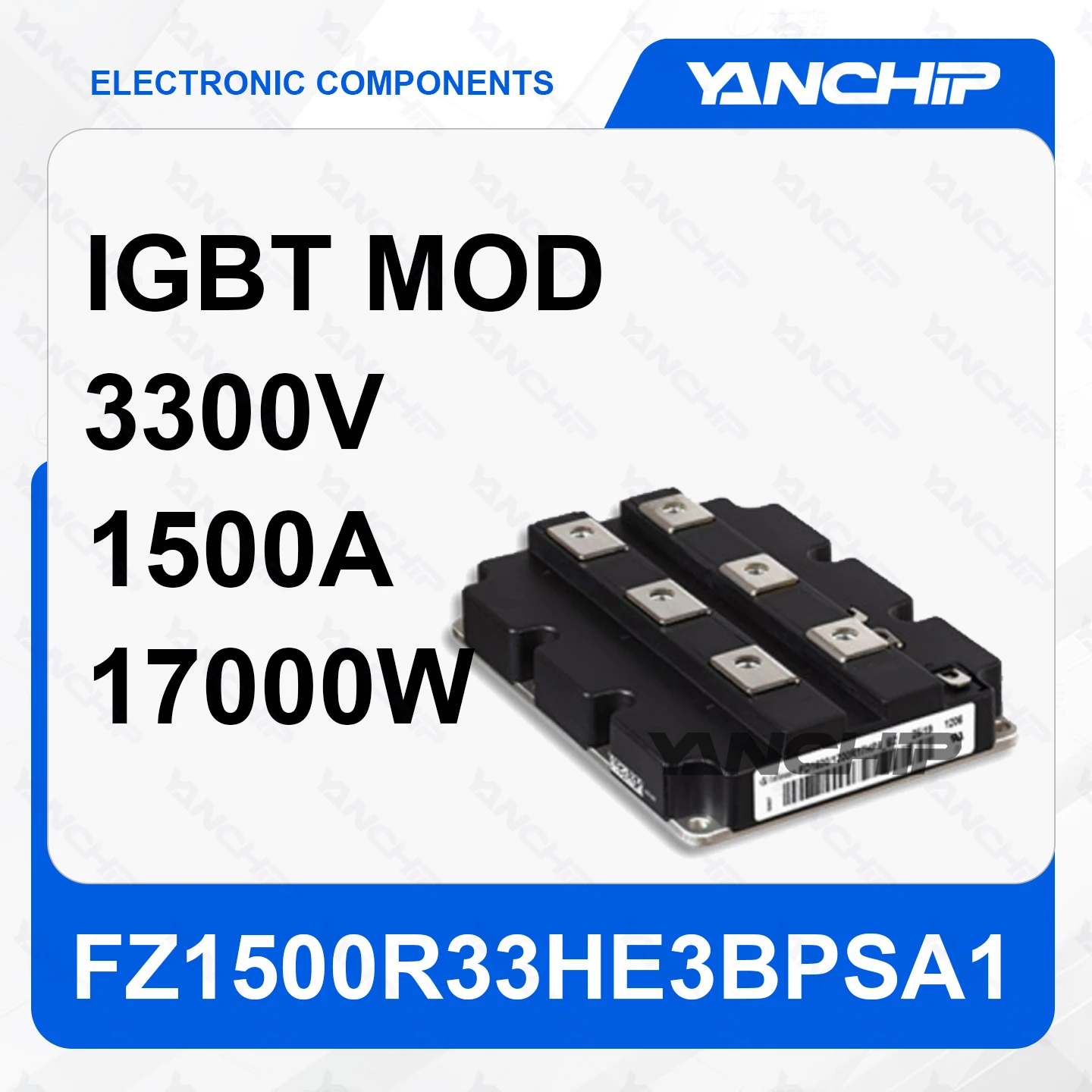 

IGBT MOD FZ1500R33HE3BPSA1 Trench type field stop full bridge 3300V 1500A 17000W base mounted 3.1V @ 15V，1500A -40°C ~ 150°C