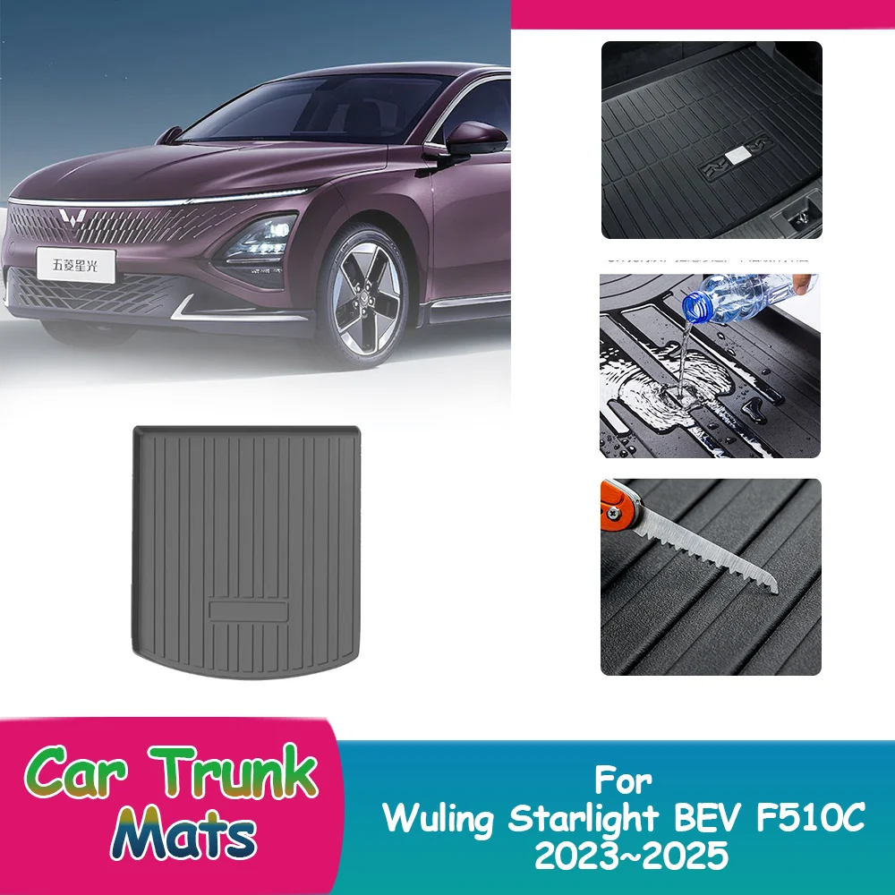 

Для Wuling Starlight BEV F510C 2023 ~ 2025 2024 покрытие на заказ коврики для багажника автомобиля водонепроницаемые подушечки аксессуары для подушек для багажа.