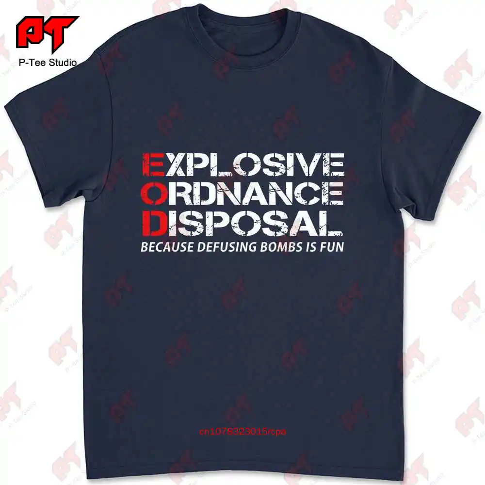 Eod Because Defusing Bombs Is Fun Explosive Ordnance Premium T-shirt 9M66