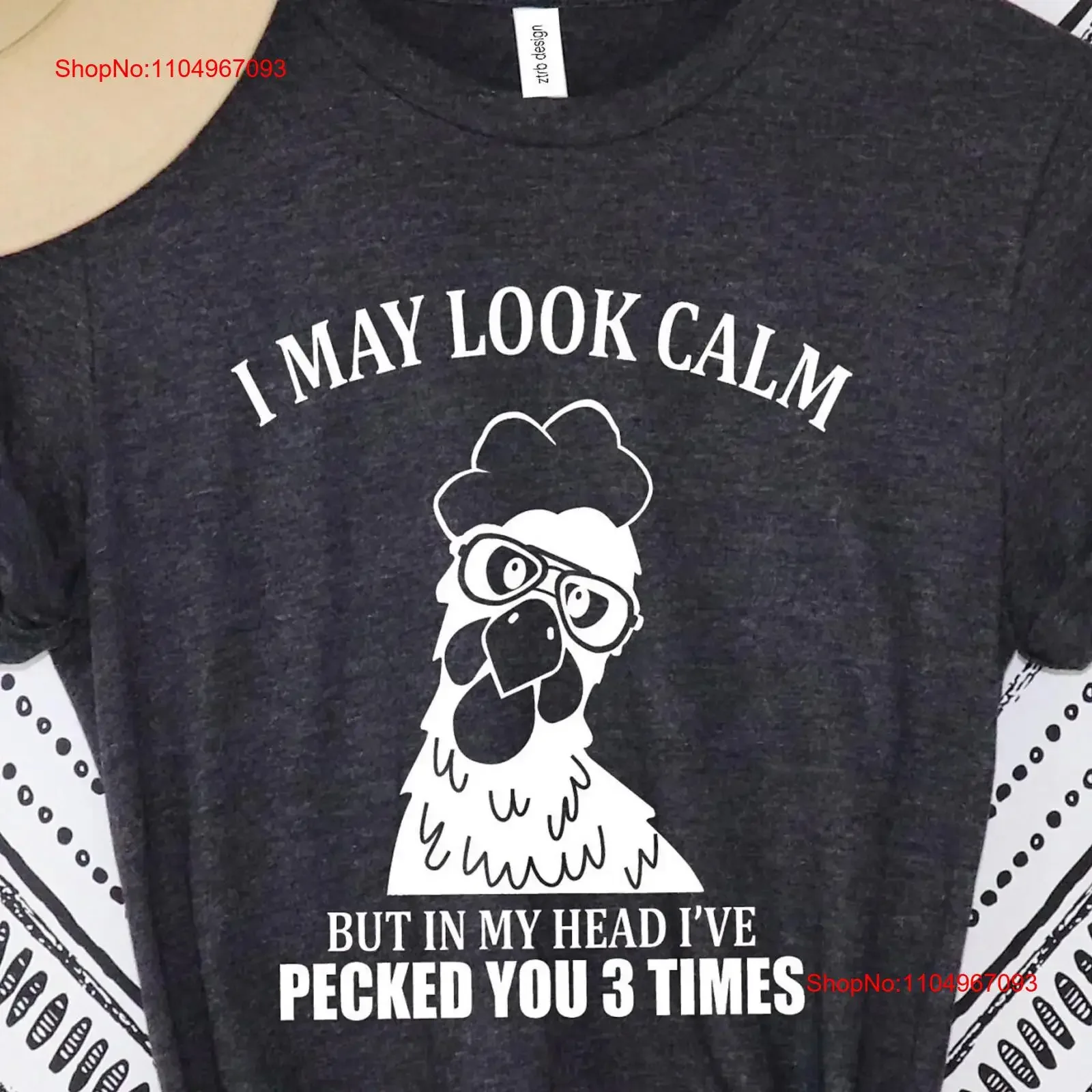 

I May Look Calm T Shirt Funny Chicken Farm Girl Outfit Sarcastic Ladies Quote Pecked vintage Washed Stretched graphic fashion