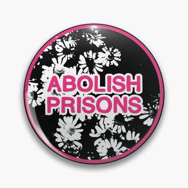 Abolish Prisons Disarm Defund Dismantl  Soft Button Pin Metal Funny Women Gift Clothes Creative Lapel Pin Brooch Fashion Lover