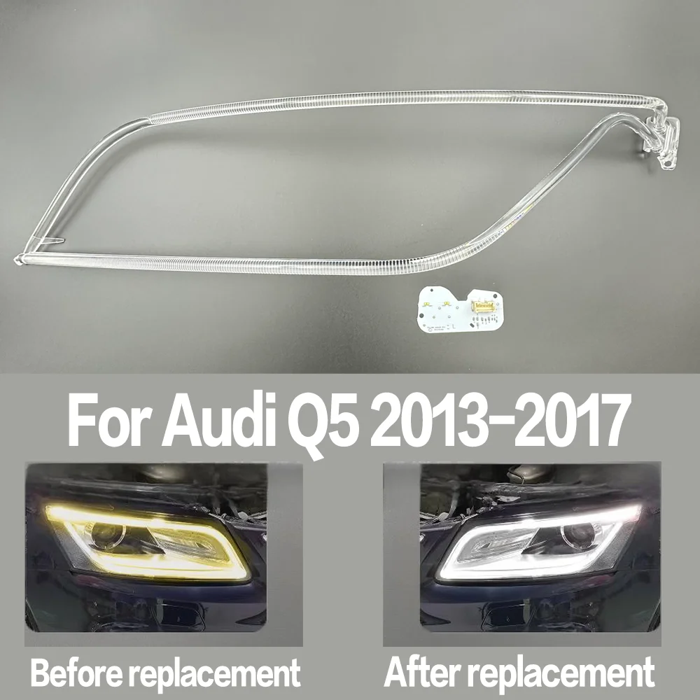 

For Audi Q5 2013 2014 2015 2016 2017 DRL Daytime Running Light Light Guide Daytime Running Light Tube Running Light Strip