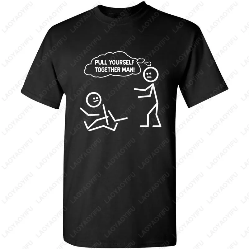 

Pull Yourself Together Man Adult Tees Humor Graphic Novelty Sarcastic Funny Modal Classics TShirt Men Women Unique Casual Tops