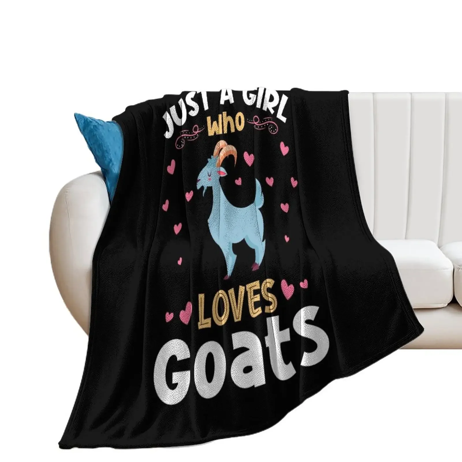 

Just a Girl who Loves Goats Gift Throw Blanket warm for winter christmas decoration Blankets