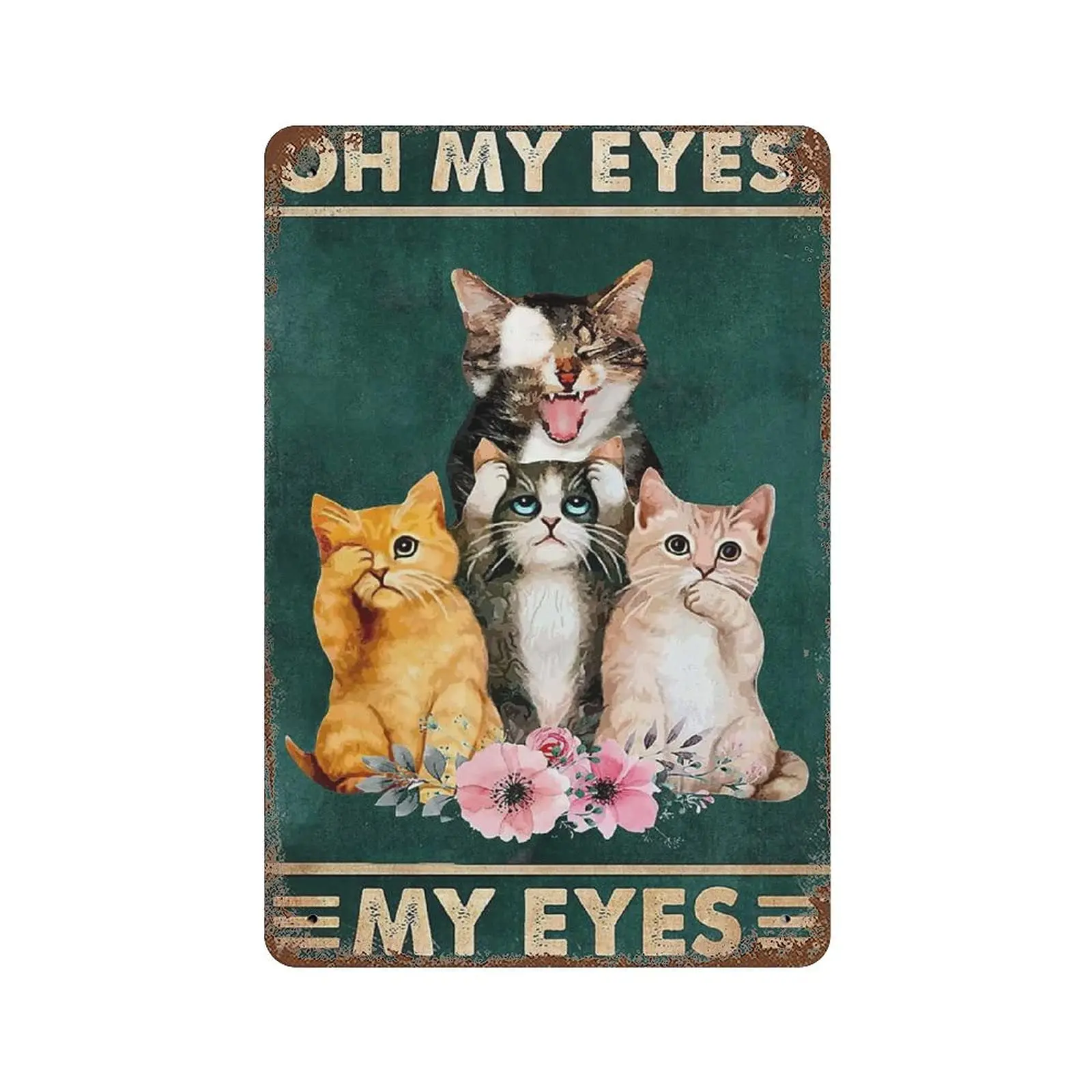 Dreacoss Metal tin Sign，Retro Style， Novelty Poster，Iron Painting，Oh My Eyes Cat Tin Sign, Remember to Wipe Cat Tin Sign, L sign