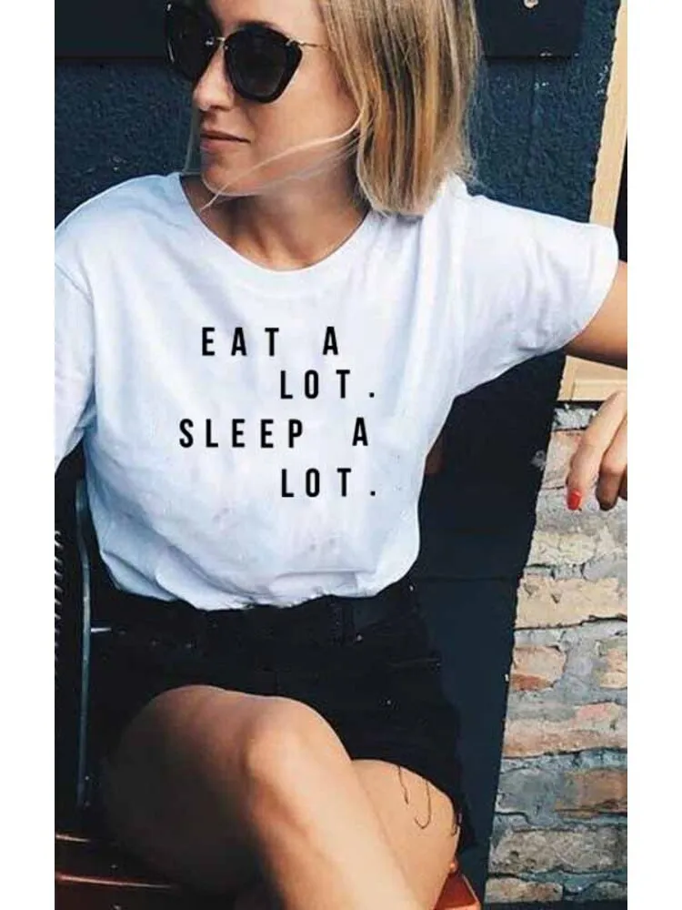 

New Women Tshirt Eat A Lot Sleep A Lot Letter Summer Casual Shirt for Lady White Top Tee Hipster Street Style FJ76