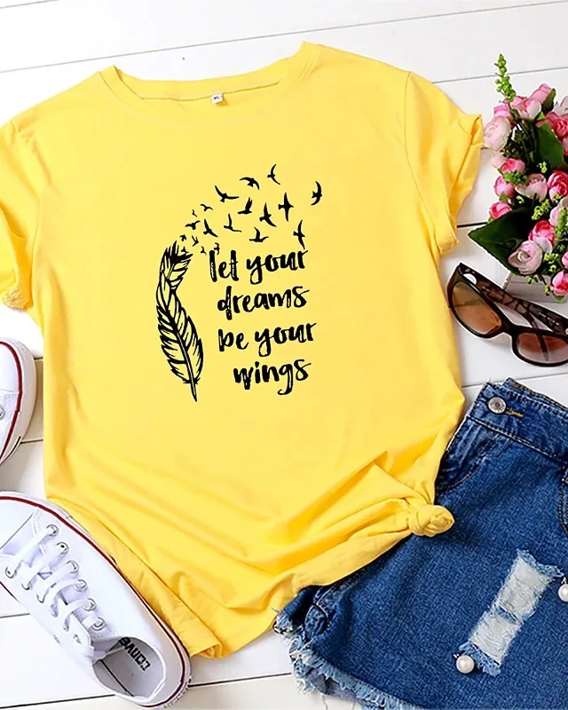 

Dream Be Wings Feather Print T Shirt Women Short Sleeve O Neck Loose Tshirt Summer Women Tee Shirt Tops Clothes Camisetas Mujer