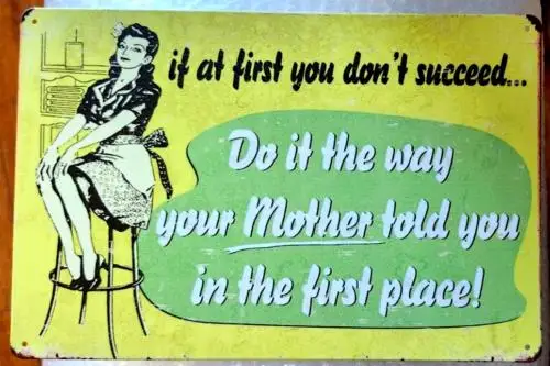 FUN TIN SIGNS Replica Vintage Metal Sign  MOTHER TOLD YOU 66  Lot #78-Aluminum-tin sign