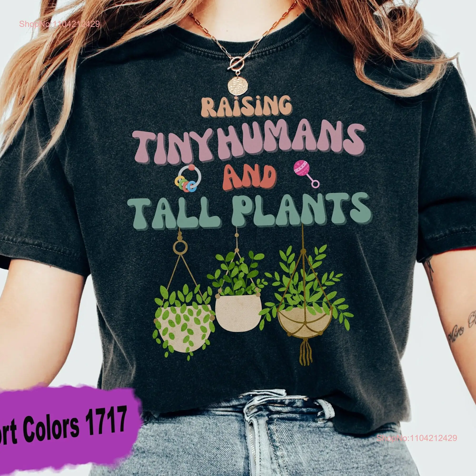 Comfort Colors Gardening Mom T Shirt Raising Tiny Humans and Tall Plants Cute Gardener Plant long or short sleeves