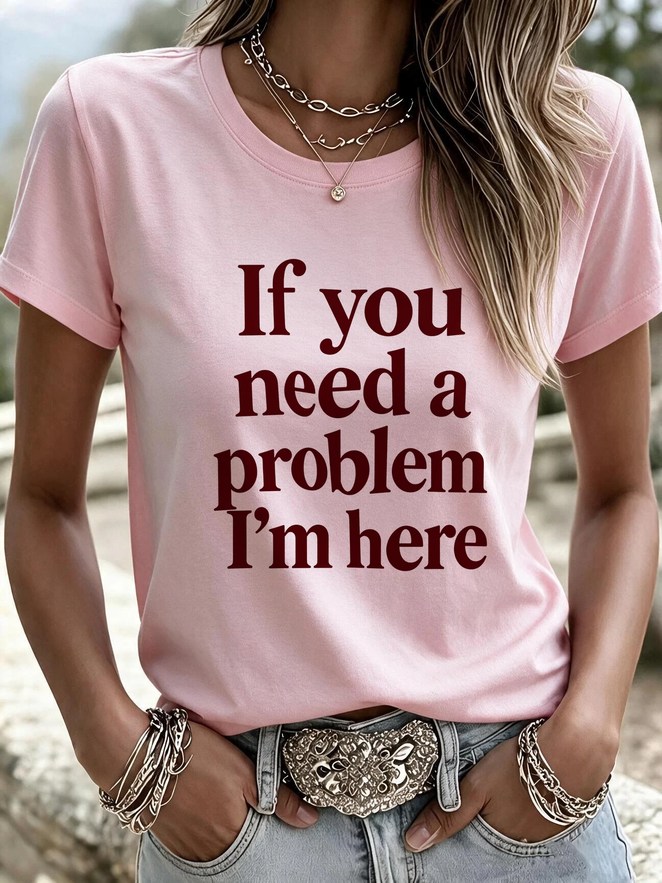 If You Need A Problem I'm Here Graphic Print T-shirt Women's Casual Crew Neck Short Sleeve Tops Available in Multiple Colors