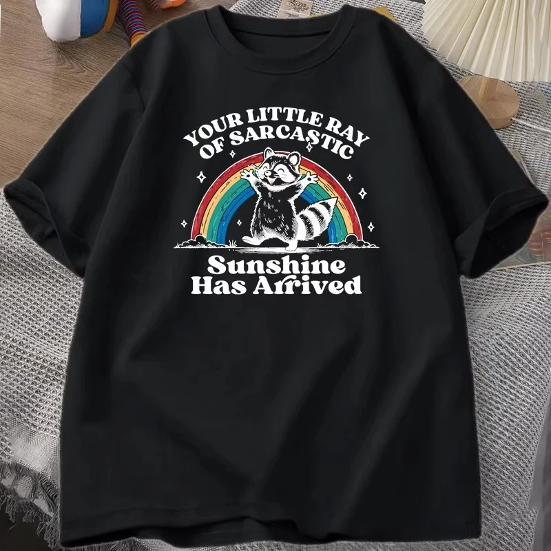 Funny Sassy Sarcastic Raccoon Printed Tshirt Your Little Ray T-shirt Casual Summer Loose T Shirts Harajuku Tops Couple Cloyhing