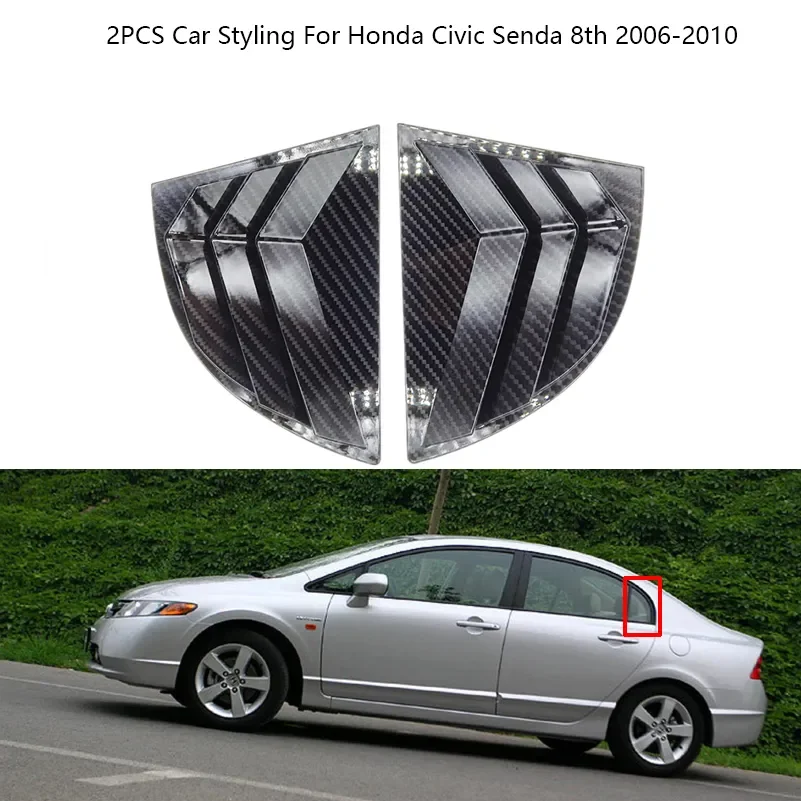 

2Pcs Carbon Fiber Rear Side Vent Window Scoop Louver Trim Cover For Honda Civic Senda 8th 2006-2010 Car Styling Accessories