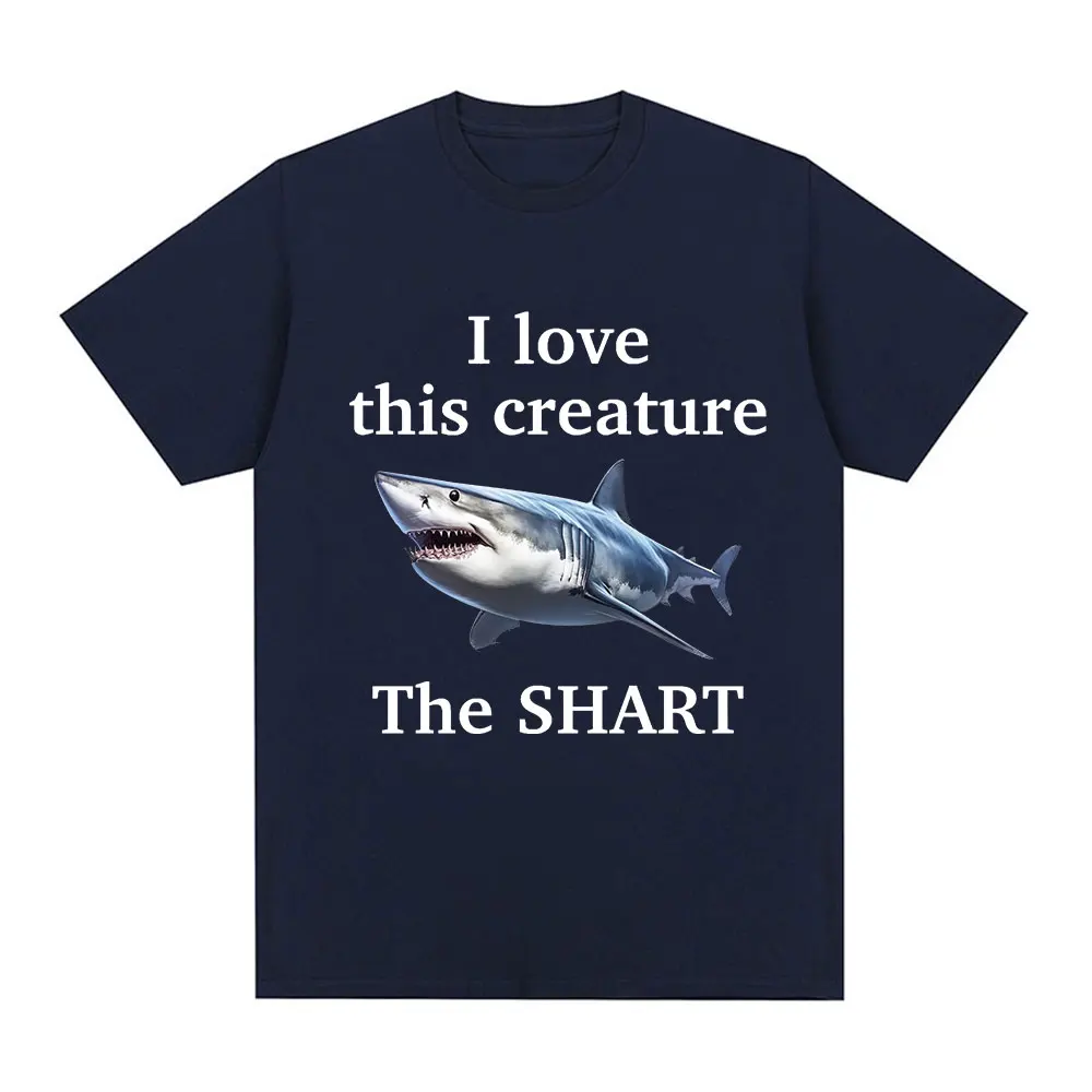 I Love This Creature The Shart Shark Funny Meme T Shirts Men Fashion Short Sleeve T-shirts Cotton Oversized Short Sleeve T-shirt