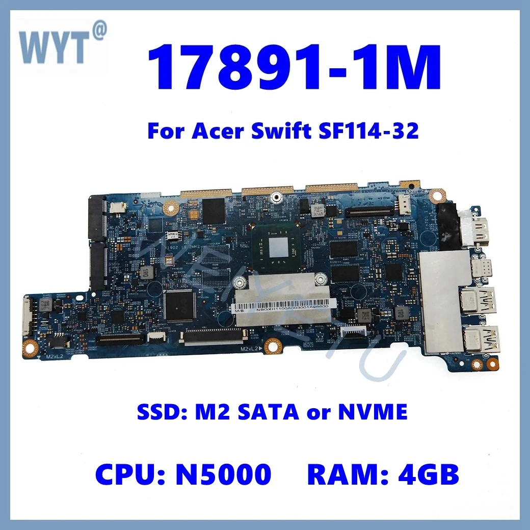 17891-1m-laptop-motherboard-for-acer-swift-sf114-32-notebook-mainboard-with-n5000-cpu-4gb-ram-ssd-m2-sata-or-nvme-100-test-ok