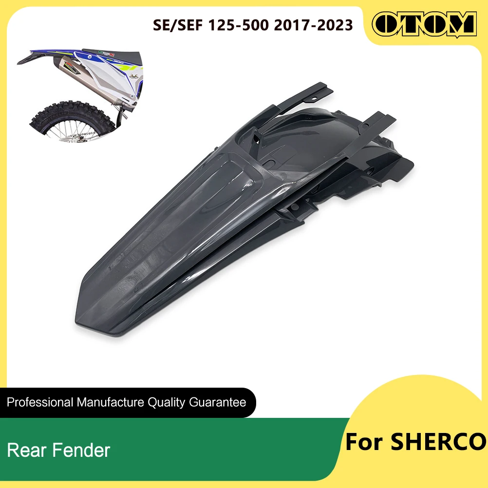 OTOM 2017-2023 Motorcycle Rear Fender Mudguard Body Fairing Cover Mud Guard Protector For SHERCO SE SEF 125 250 300 450 500 Bike