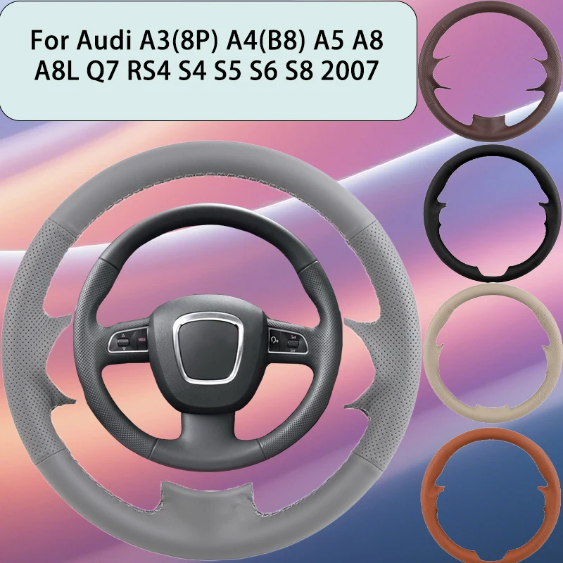 

Custom Artificial Leather Car Steering Wheel Cover For Audi A3(8P) A4(B8) A5 A8 A8L Q7 RS4 S4 S5 S6 S8 2007 OEM Automotive Grip