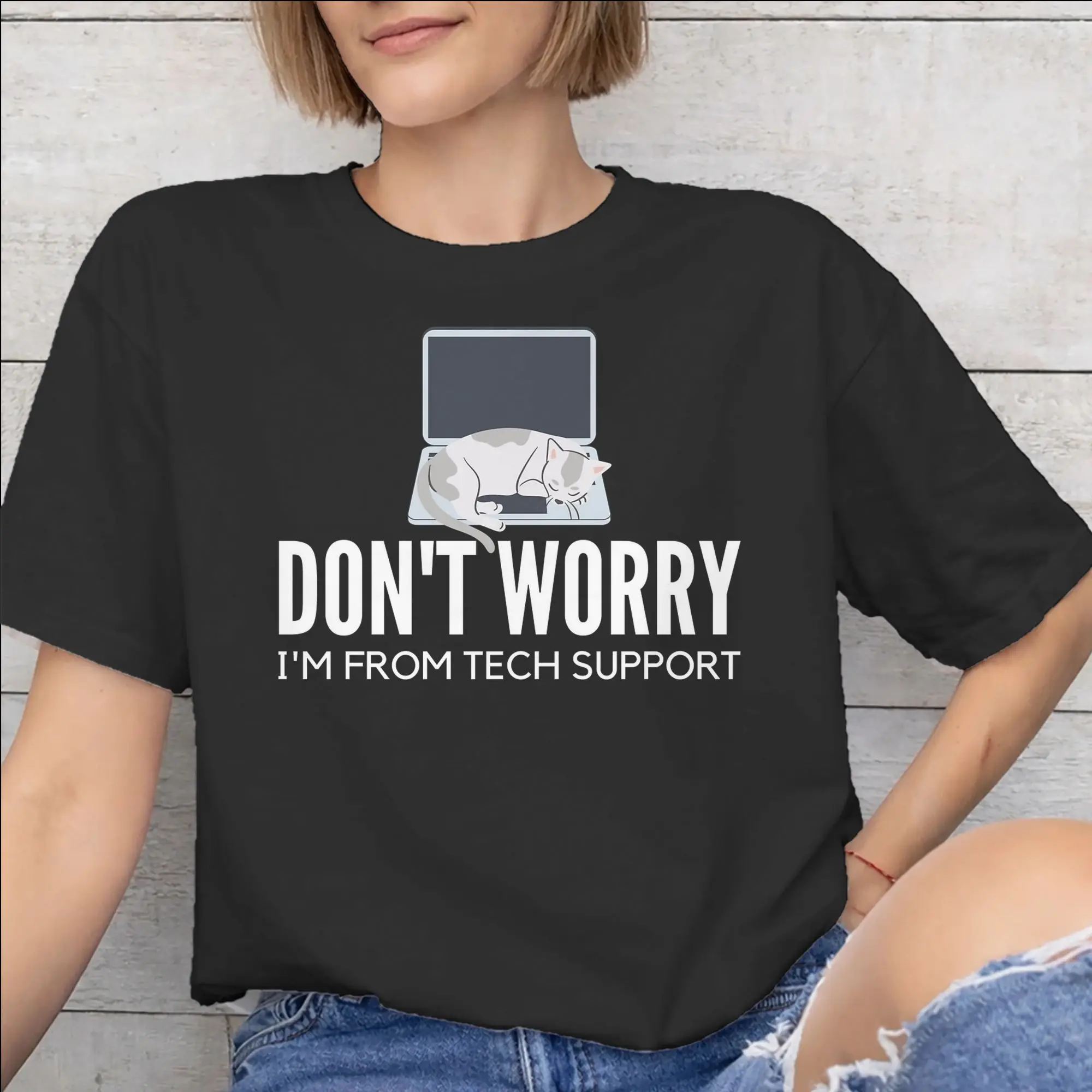 Don't worry I'm from Tech Support  Merch Men Women T Shirt Pure Cotton Tee New Arrival  T-shirt Clothing