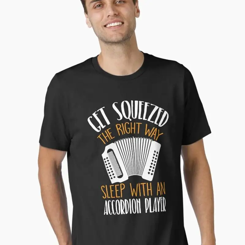 Funny Accordion Get Squeezed The Right Way Essential T-Shirt