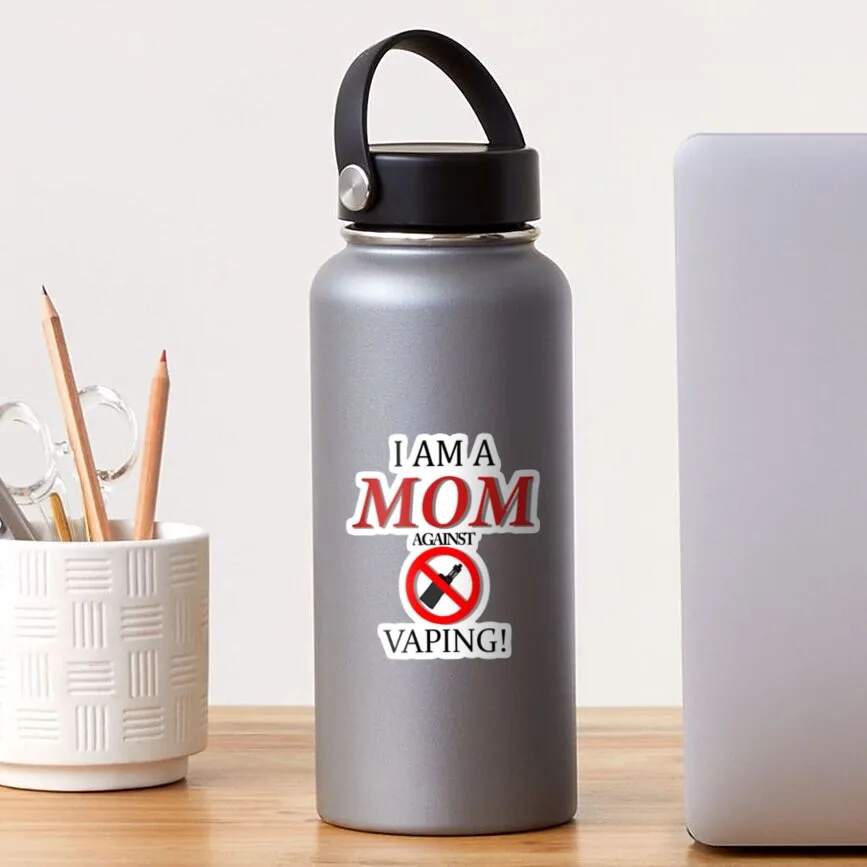 I Am A Mom Against Vaping  10PCS Stickers for Wall Laptop Car Cute Background Funny Decorations Bumper Art Window Room Anime