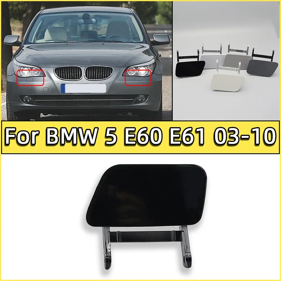 

For BMW 5 Series 520 523 528 530 535 540 550 E60 E61 2003-2010 Car Headlamp Washer Nozzle Spray Cover Cap high Quality Painted