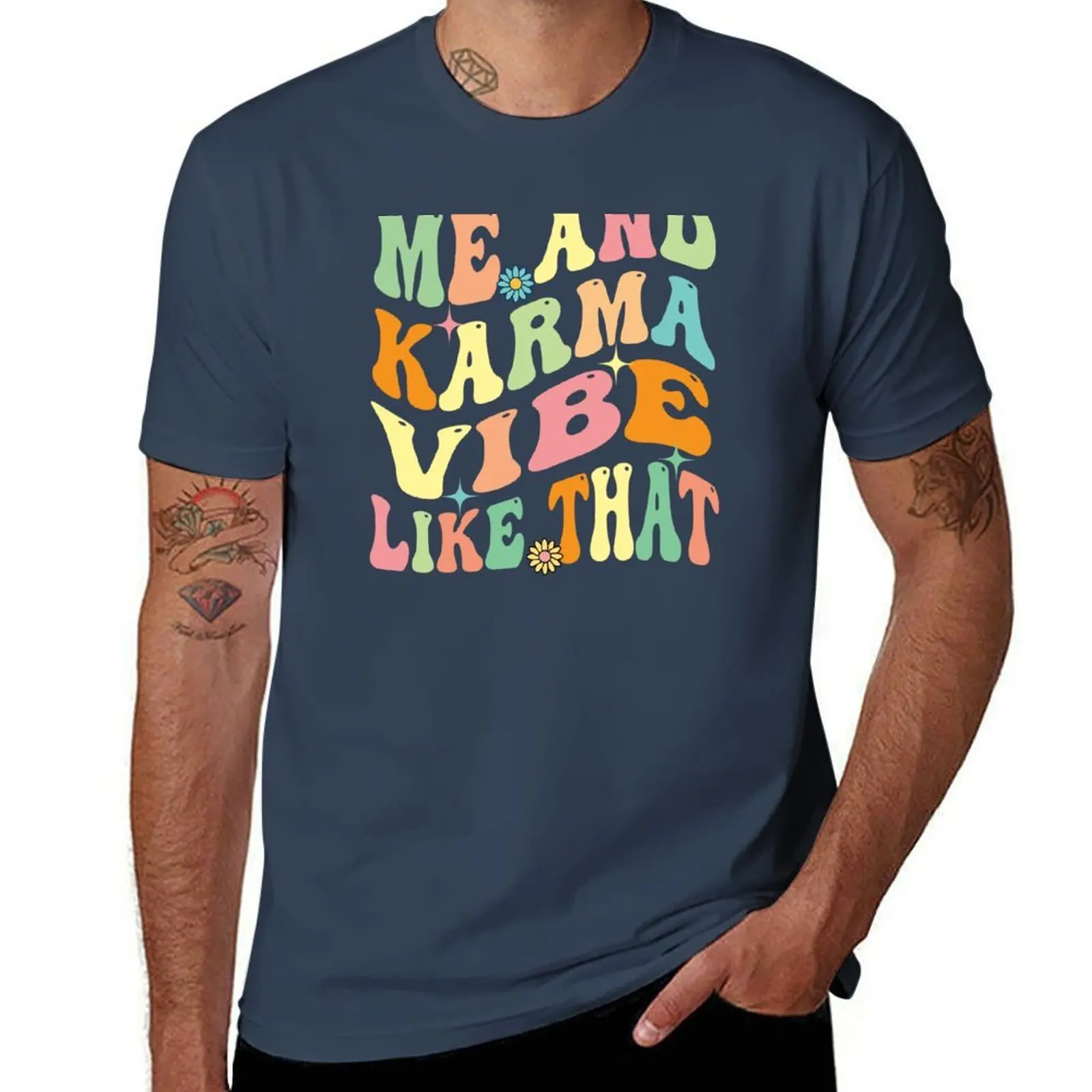 

Me And Karma Vibe Like that T-Shirt man t shirt luxury essential t shirt T-Shirt