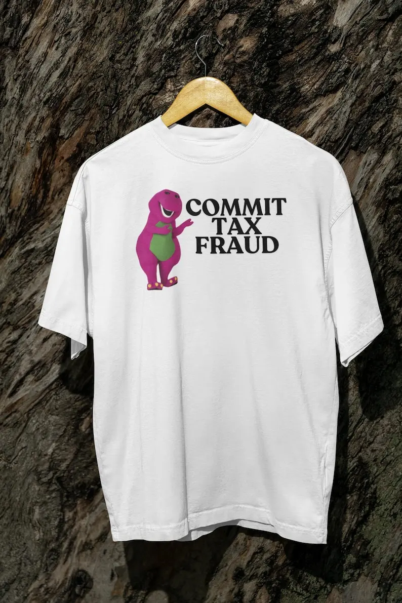 Commit Tax Fraud Meme T Shirt Hoodie Sweatshirt Baseball Pullover Men Women Unisex, funnt t-shirt, meme t