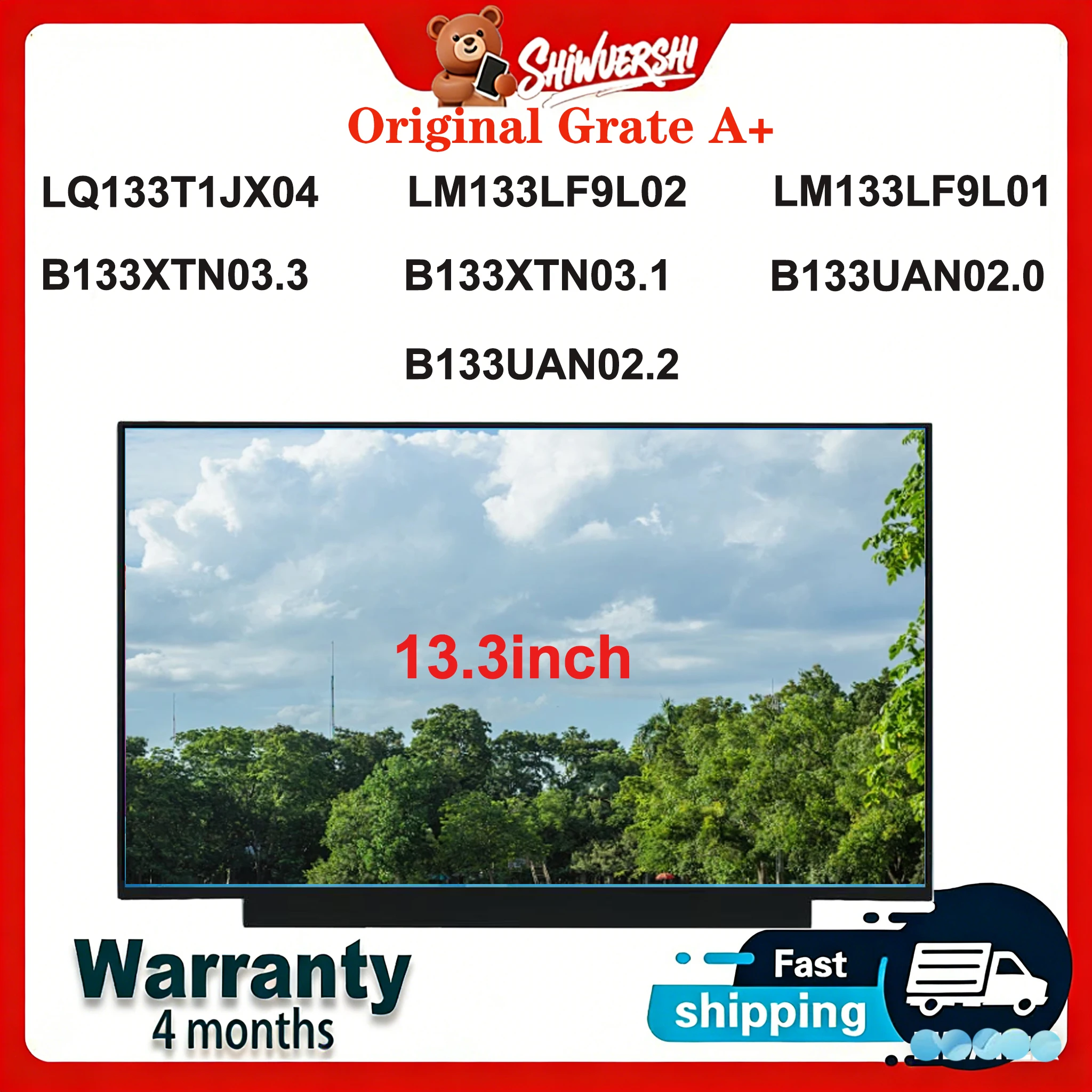

Original New A+13.3" Laptop Lcd Screen LQ133T1JX04 LM133LF9L02 LM133LF9L01 B133XTN03.3 B133XTN03.1 B133UAN02.0 B133UAN02.2