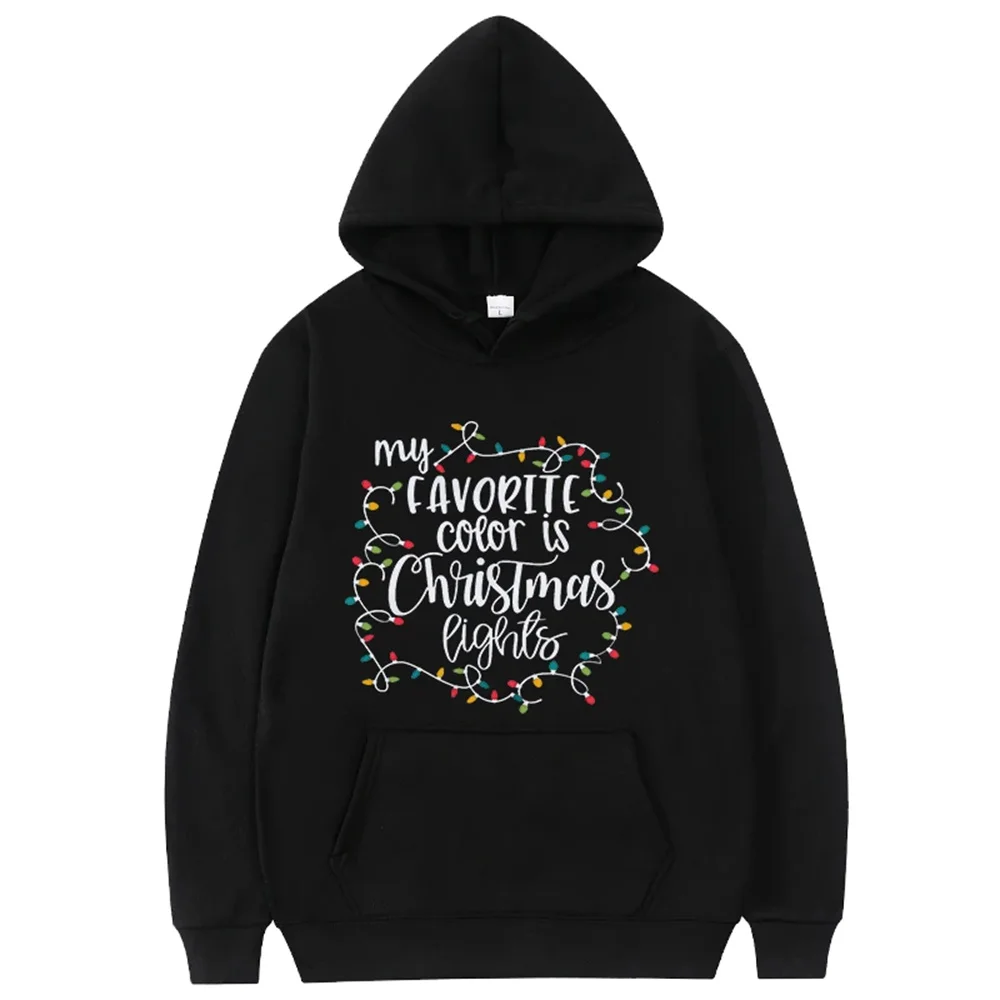 My Favorite Color Is Christmas Lights Hoodies Merry Christmas Pullover Hooded Women\'s Sweatshirt Harajuku Fashion New Year Y2K