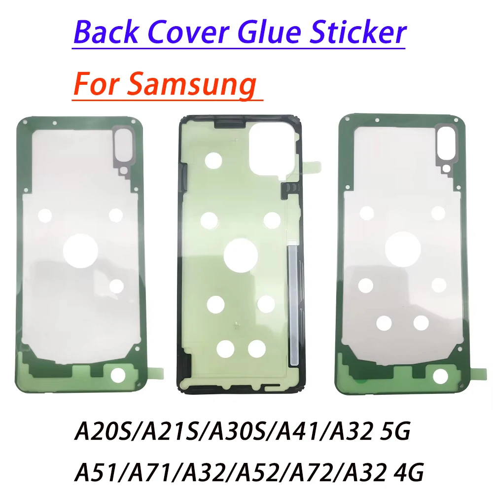 Back Battery Cover Sticker Adhesive For Samsung A72 A71 A51 A31 A41 A21S A20S A30S A32 4G 5G A20 Back Door Waterproof Tape Glue