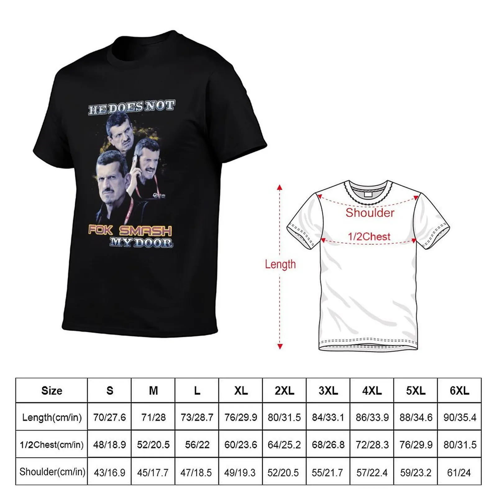 Gunther Steiner He Does Not Fok Smash My Door T-Shirt man t shirts cotton t shirts for man cotton funny T-Shirt